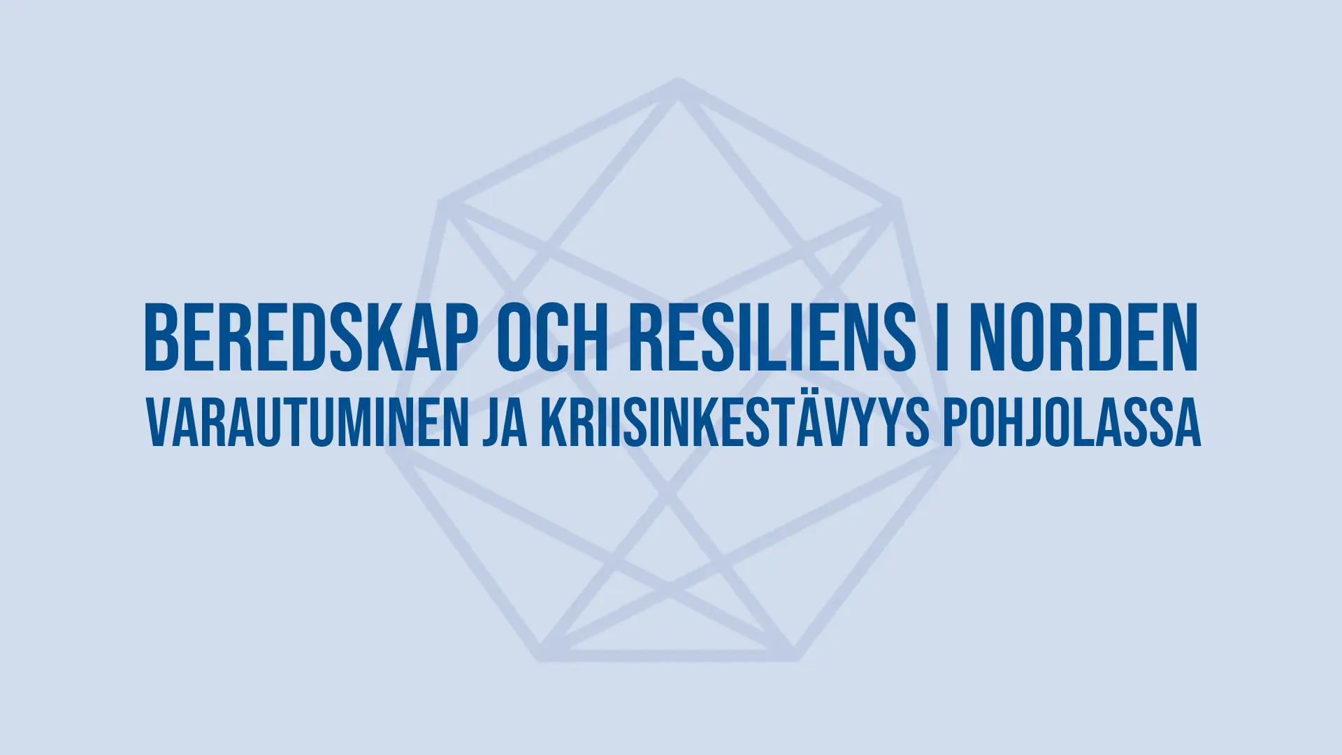 Beredskap och resiliens i Norden